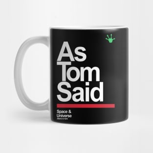 as tom said Mug